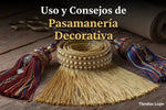 Uso y Consejos de Pasamanería Decorativa - Tiendas Lupe